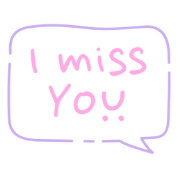 Eu sinto sua falta texto de bolha Desenho PNG