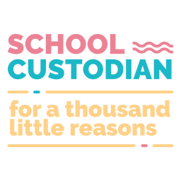 School custodian quote badge PNG Design Transparent PNG