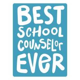 Best school counselor ever quote lettering PNG Design