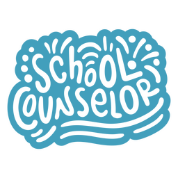 School counselor quote lettering PNG Design