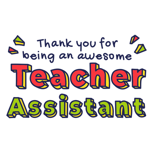 School Teacher Assistant awesome quote badge PNG Design
