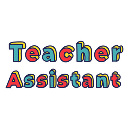 Teacher Assistant education quote badge PNG Design