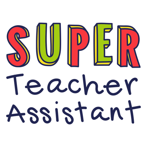 Super Teacher Assistant-Zitatabzeichen PNG-Design