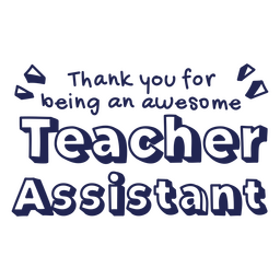 Awesome Teacher Assistant quote badge PNG Design Transparent PNG