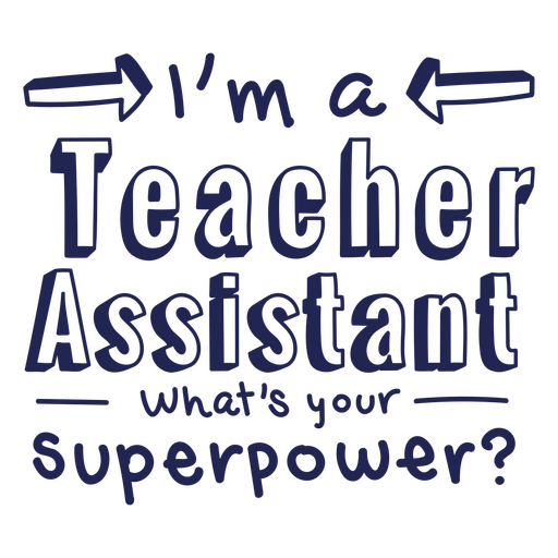 Distintivo de citação do Superpower Teacher Assistant Desenho PNG