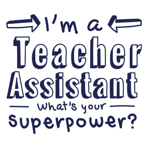Insignia de cita de Superpower Teacher Assistant Diseño PNG