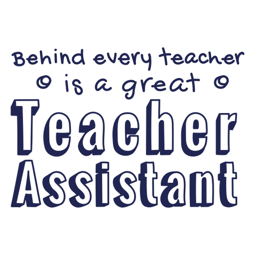 School Teacher Assistant education quote badge