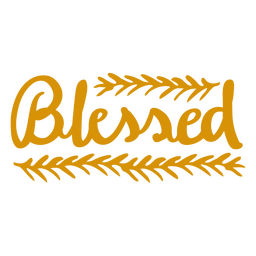 Inspirational lettering quote blessed PNG Design