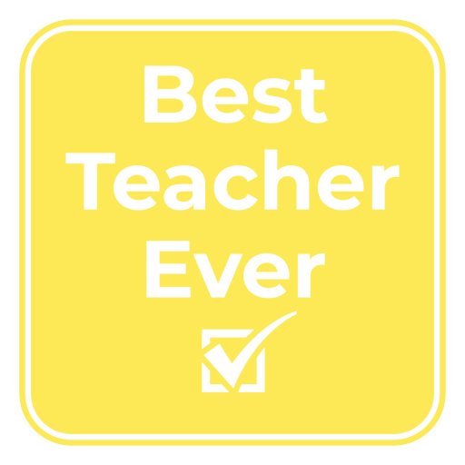 Best Teacher ever quote badge