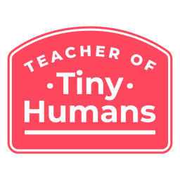 Professores minúsculos humanos citam distintivo