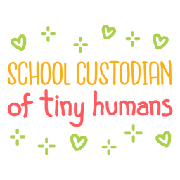 Insignia de cita de educación de pequeños humanos de conserje escolar Diseño PNG