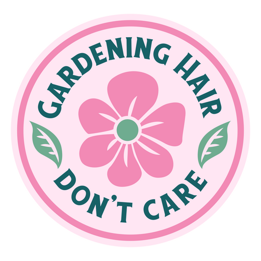 Gardening hair flat quote PNG Design
