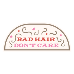 Bad hair flat quote