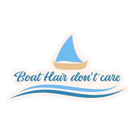 Boat hair quote PNG Design