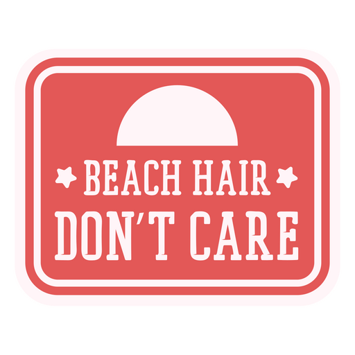 Beach hair don't care quote PNG Design