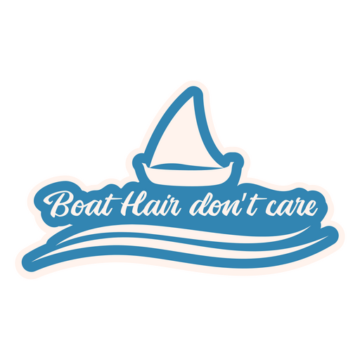 Pelo de barco no me importa cita Diseño PNG