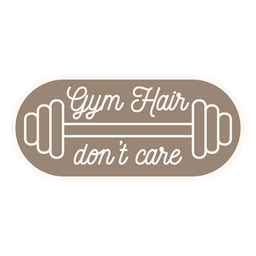 Gym hair don't care quote PNG Design Transparent PNG