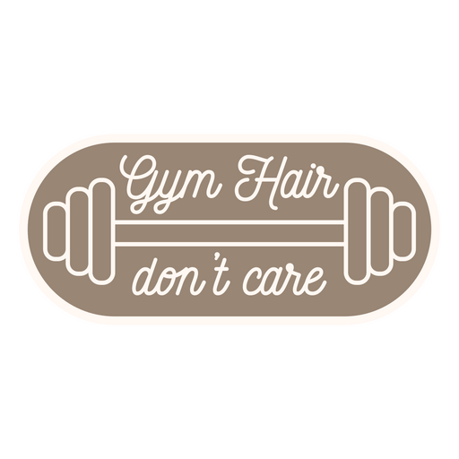 Gym hair don't care quote PNG Design