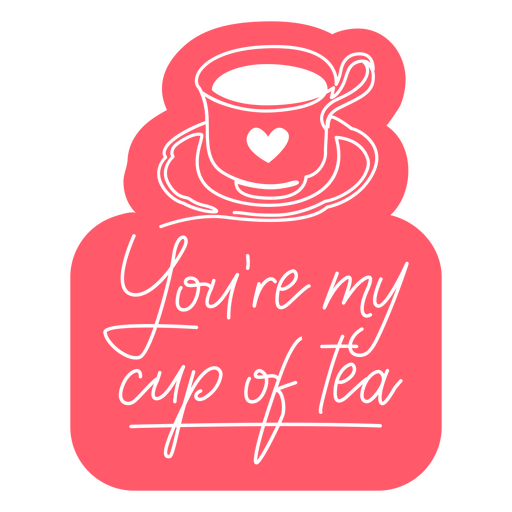 Valentine's day tea quote badge PNG Design