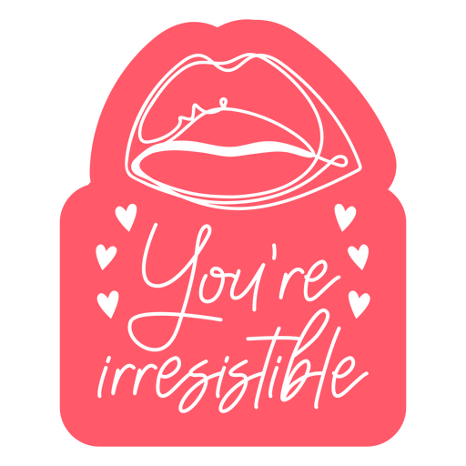 Valentine's day irresistible quote badge PNG Design