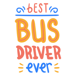Best bus driver quote badge Transparent PNG