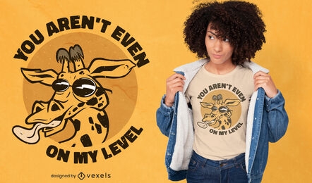 You are not on my level t-shirt design