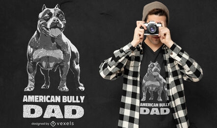 American bully dad t-shirt design