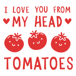 Valentines cute quote tomatoes PNG Design Transparent PNG