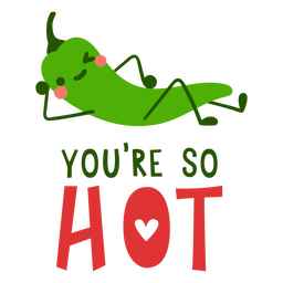 Valentines cute quote hot pepper PNG Design