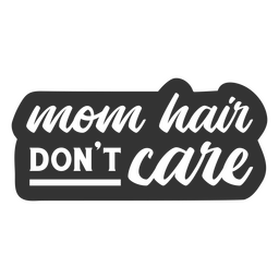Mama Haar Familie Zitat PNG-Design