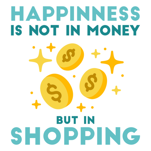 A felicidade não é distintivo de citação engraçada de dinheiro