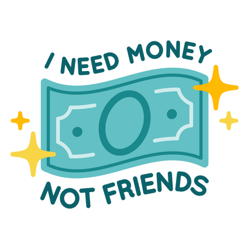 Need money quote badge PNG Design