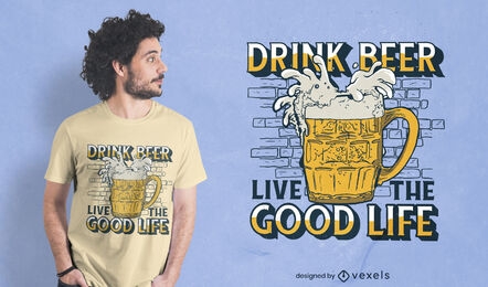 Beer alcoholic drink quote t-shirt design