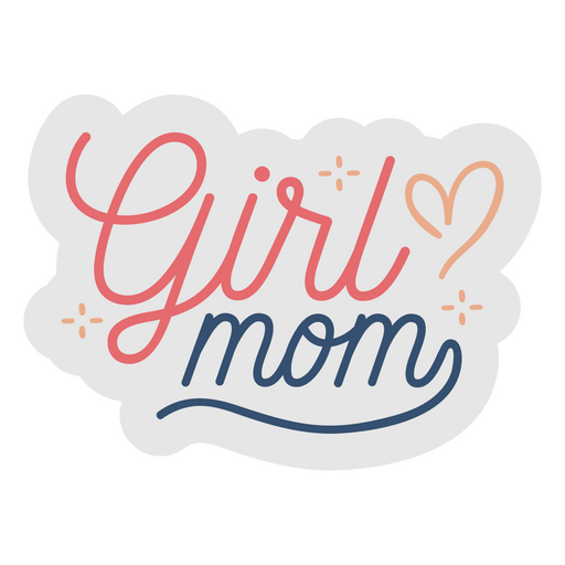 Girl mom quote lettering