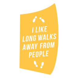 Insignia de cita divertida antisocial de largas caminatas Diseño PNG
