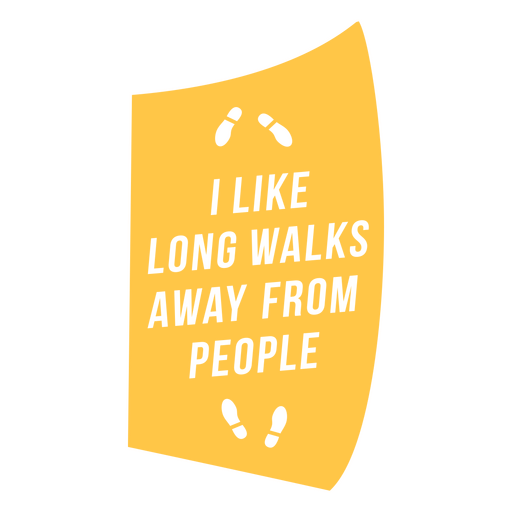 Long walks antisocial funny quote badge PNG Design