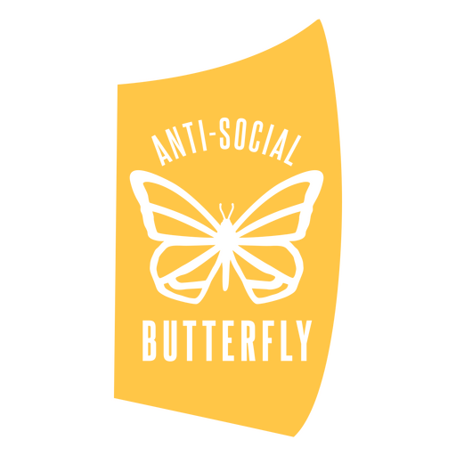Distintivo de citação engraçada anti-social de borboleta