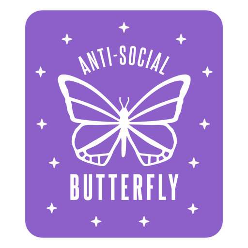 Schmetterling lustiges asoziales Zitat-Abzeichen PNG-Design