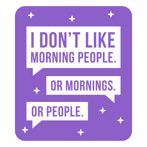 Ich mag kein lustiges Zitat-Abzeichen der Morgenmenschen PNG-Design