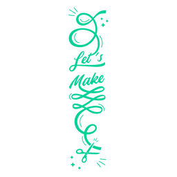 Lassen Sie uns handgemachte Schriftzüge machen PNG-Design