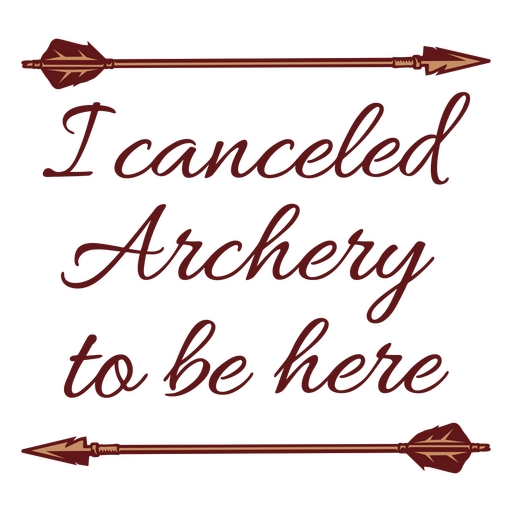 Canceled archery quote badge