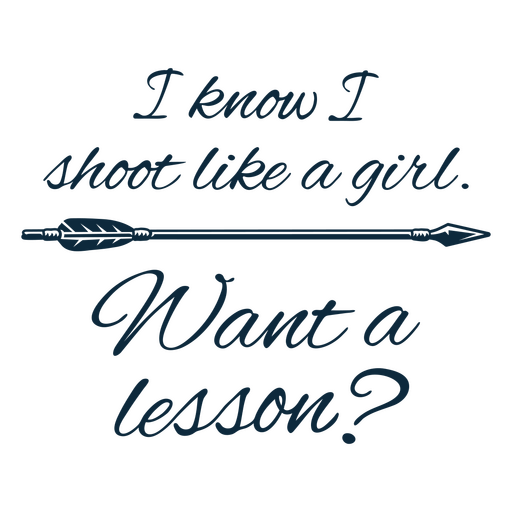 Shoot like a girl simple quote badge