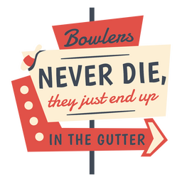 Bowling-Retro-Zitat Bowler PNG-Design Transparent PNG