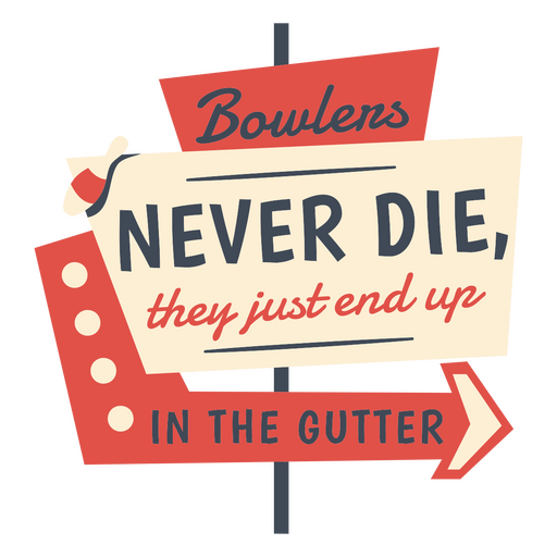 Bowling-Retro-Zitat Bowler PNG-Design