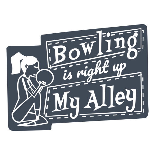 Bowling cut out retro quote PNG Design