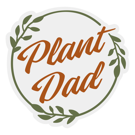 Plant dad quote badge