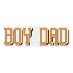 Boy dad quote badge PNG Design