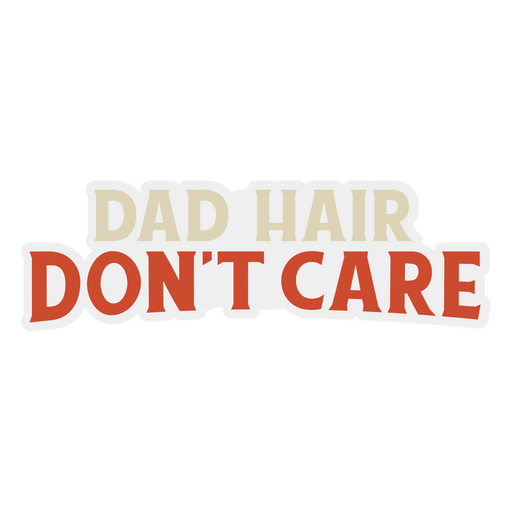 Dad hair quote badge