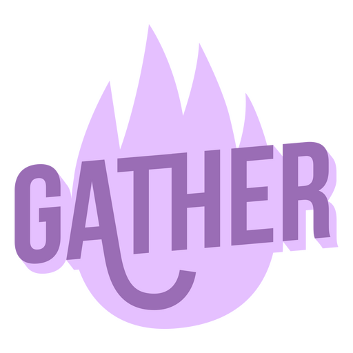 Gather flat cute quote
