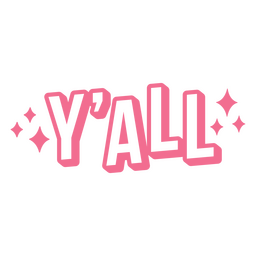 Y'all filled stroke cute quote PNG Design